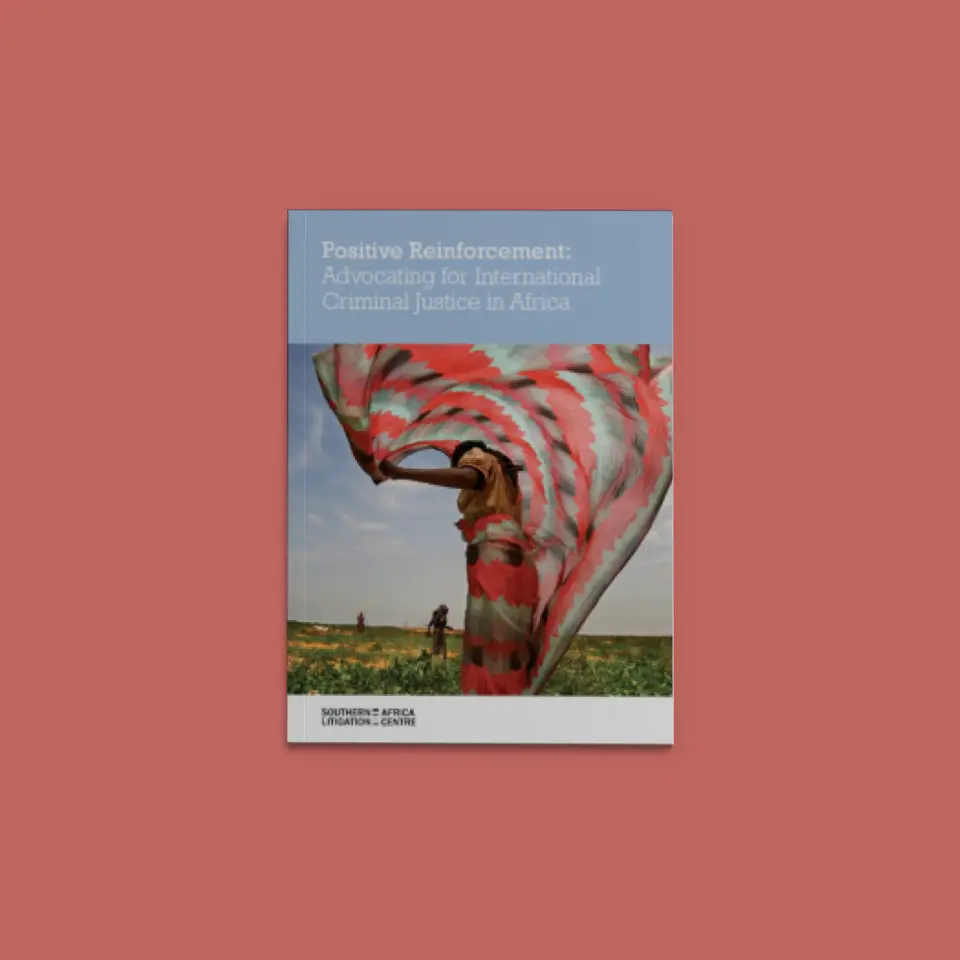 SALC REPORT: POSITIVE REINFORCEMENT: ADVOCATING FOR INTERNATIONAL CRIMINAL JUSTICE IN AFRICA