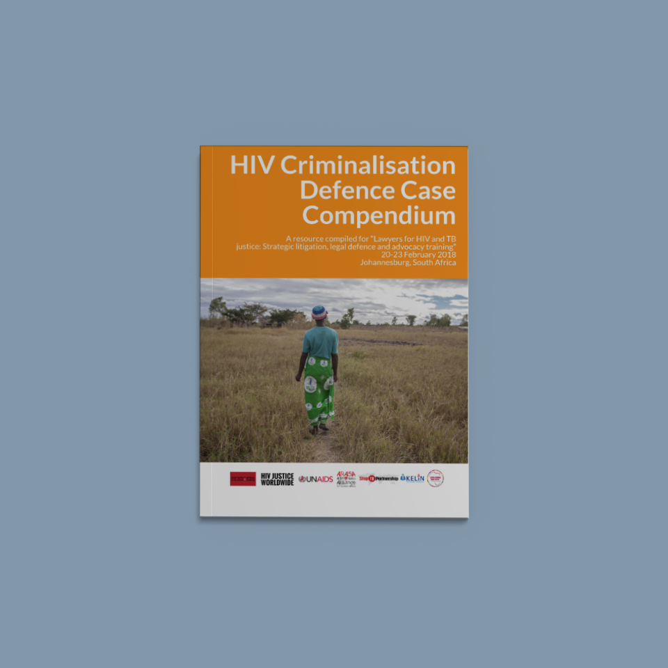 HIV Criminalisation Defence Case Compendium